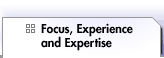 Focus, Experience and Expertise