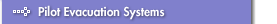 Pilot Evacuation Systems